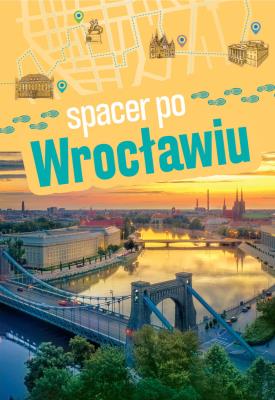Okładka książki Spacer po Wrocławiu