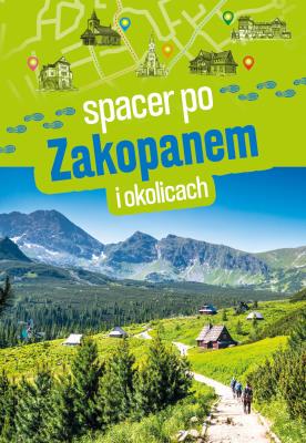 Okładka książki Spacer po Zakopanem i okolicach