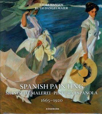 Spanish Painting 1665-1920. Autor: Hansen Emma. SmakLiter.pl Okładka książki Spanish Painting 1665-1920