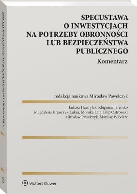Okładka książki Specustawa o inwestycjach na potrzeby obronności lub bezpieczeństwa publicznego. Komentarz