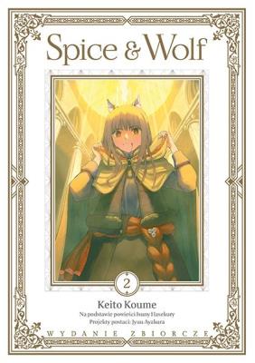 Spice and Wolf. Tom 2 wyd. 2025. Autor: Keito Koume, Ayakura Juu, Isuna Hasekura. SmakLiter.pl Okładka książki Spice and Wolf. Tom 2 wyd. 2025