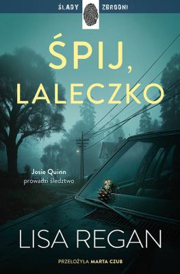 Okładka książki Śpij, laleczko. Josie Quinn, t. 11