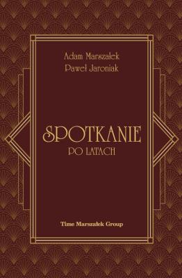 Spotkanie po latach. Autor: Adam Marszałek, Paweł Jaroniak. SmakLiter.pl Okładka książki Spotkanie po latach