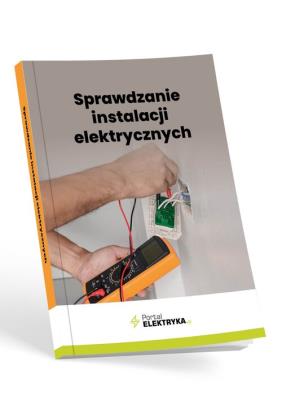 Okładka książki Sprawdzanie instalacji elektrycznych