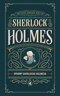 Okładka książki Sprawy Sherlocka Holmesa