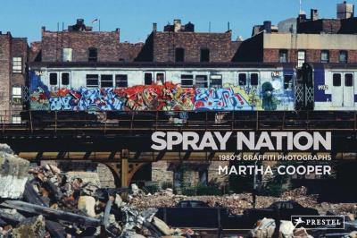 Okładka książki Spray Nation : 1980s NYC Graffiti Photos wer. angielska