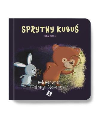 Sprytny Kubuś ufa Bogu. Autor: Bob Hartman. SmakLiter.pl Okładka książki Sprytny Kubuś ufa Bogu