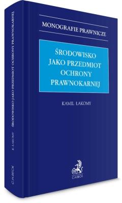 Okładka książki Środowisko jako przedmiot ochrony prawnokarnej