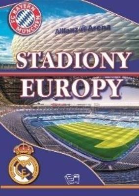 Okładka książki Stadiony Europy