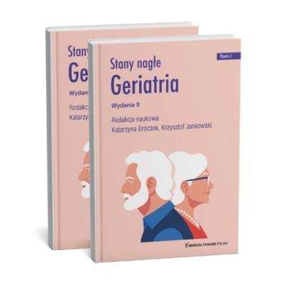 Stany nagłe Geriatria Tom 1-2. Autor: dr n. med. Katarzyny Broczek, dr n. med. Krzysztofa Jankowski. SmakLiter.pl Okładka książki Stany nagłe Geriatria Tom 1-2