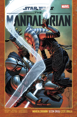 Star Wars. Mandalorianin. Sezon drugi. Część druga. Autor: Rodney Barnes, Georges Jeanty, Steven Cummings. SmakLiter.pl Okładka książki Star Wars. Mandalorianin. Sezon drugi. Część druga