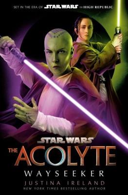 Star Wars. The Acolyte. Wayseeker wer. angielska. Autor: Justina Ireland. SmakLiter.pl Okładka książki Star Wars. The Acolyte. Wayseeker wer. angielska