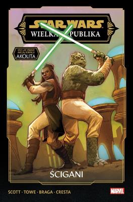 Star Wars. Wielka Republika. Ścigani. Tom 2. Autor: Jim Towe, Laura Braga, Marika Cresta, Cavan Scott. SmakLiter.pl Okładka książki Star Wars. Wielka Republika. Ścigani. Tom 2