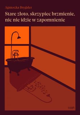 Okładka książki Stare złoto, skrzypiec brzmienie, nic nie idzie...