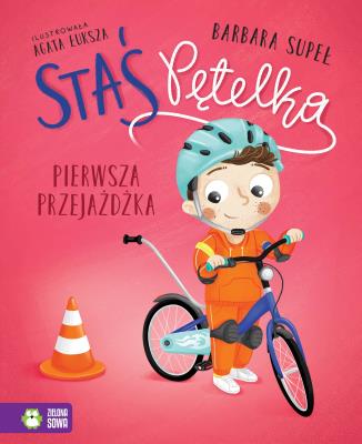 Staś Pętelka. Pierwsza przejażdżka. Autor: Supeł Barbara. SmakLiter.pl Okładka książki Staś Pętelka. Pierwsza przejażdżka