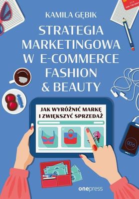 Okładka książki Strategia marketingowa w e-commerce fashion...