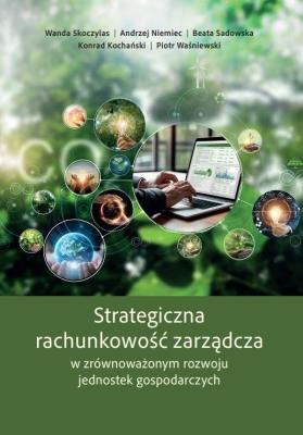 Okładka książki Strategiczna rachunkowość zarządcza...