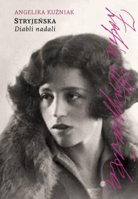 Okładka książki Stryjeńska. Diabli nadali