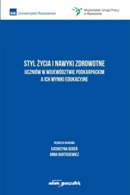 Okładka książki Styl życia i nawyki zdrowotne uczniów w...