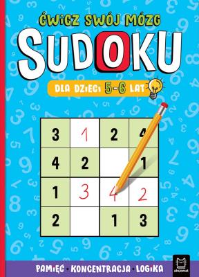 Okładka książki Sudoku dla dzieci 5-6 lat. Ćwicz swój mózg. Pamięć, koncentracja, logika