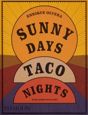 Sunny Days, Taco Nights. Autor: Olvera Enrique. SmakLiter.pl Okładka książki Sunny Days, Taco Nights