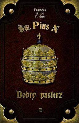 Okładka książki Św. Pius X. Dobry pasterz