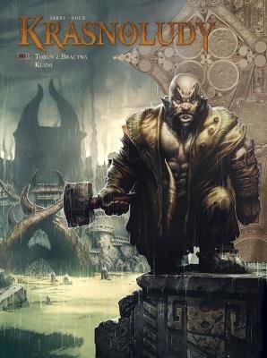 Okładka książki Świat Akwilonu. Krasnoludy. Torun z Bractwa Kuźni. Tom 11