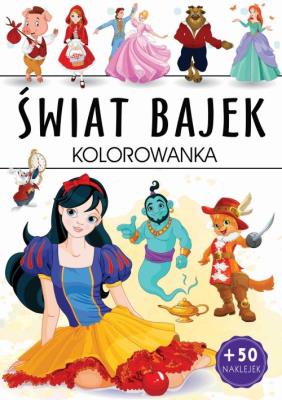 Świat bajek. Kolorowanka. Autor:   Praca zbiorowa. SmakLiter.pl Okładka książki Świat bajek. Kolorowanka