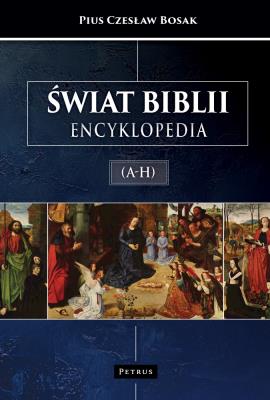 Okładka książki Świat biblii. Encyklopedia (A-H)