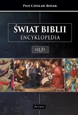 Okładka książki Świat Biblii. Encyklopedia (Q-Ż)