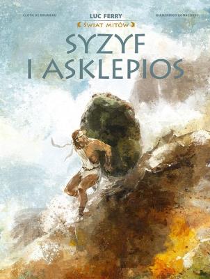 Okładka książki Świat mitów. Syzyf i Asklepios
