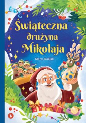 Okładka książki Świąteczna drużyna Mikołaja