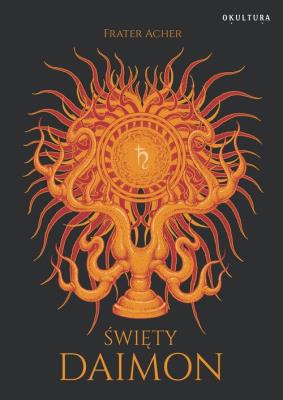 Święty daimon. Autor: Acher Frater. SmakLiter.pl Okładka książki Święty daimon