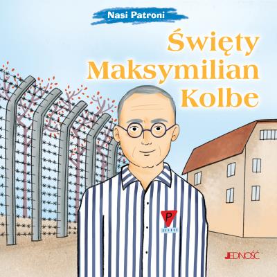 Okładka książki Święty Maksymilian Kolbe