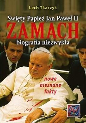 Okładka książki Święty Papież Jan Paweł II. Zamach