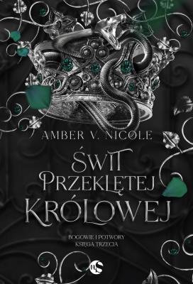 Świt przeklętej królowej. Autor: Nicole Amber V.. SmakLiter.pl Okładka książki Świt przeklętej królowej