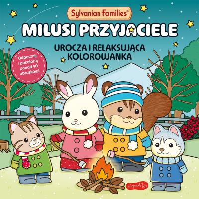 Okładka książki Sylvanian Families. Milusi przyjaciele. Urocza i relaksująca kolorowanka