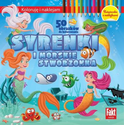 Syrenki i morskie stworzenia. Autor:   Praca zbiorowa. SmakLiter.pl Okładka książki Syrenki i morskie stworzenia