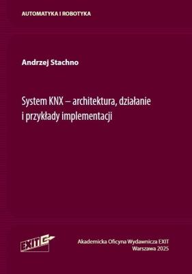 Okładka książki System KNX - architektura działanie i przykłady...