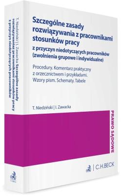 Szczególne zasady rozwiązywania z pracownikami.... Autor: Niedziński Tomasz, Izabela Zawacka. SmakLiter.pl Okładka książki Szczególne zasady rozwiązywania z pracownikami...