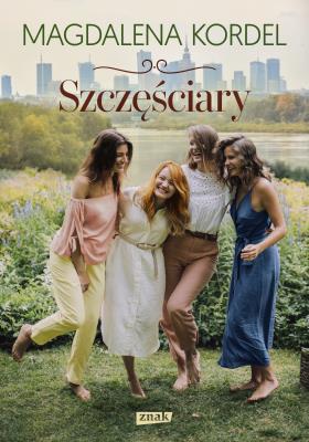 Szczęściary. Autor: Magdalena Kordel. SmakLiter.pl Okładka książki Szczęściary