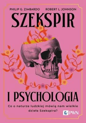 Szekspir i psychologia. Autor: Philip G. Zimbardo, Johnson Robert L.. SmakLiter.pl Okładka książki Szekspir i psychologia