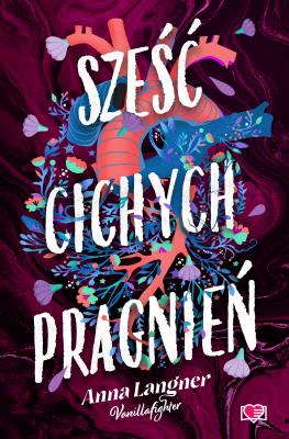 Sześć cichych pragnień. Autor: Anna Langner. SmakLiter.pl Okładka książki Sześć cichych pragnień