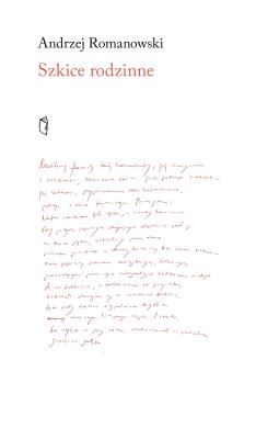 Szkice rodzinne. Autor: Romanowski Andrzej. SmakLiter.pl Okładka książki Szkice rodzinne