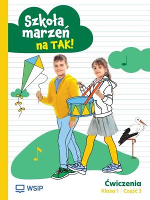 Okładka książki Szkoła marzeń na TAK SP 1 ćwiczenia cz.3