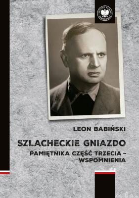 Okładka książki Szlacheckie gniazdo. Pamiętnika część trzecia - wspomnienia
