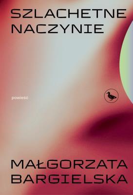 Okładka książki Szlachetne naczynie
