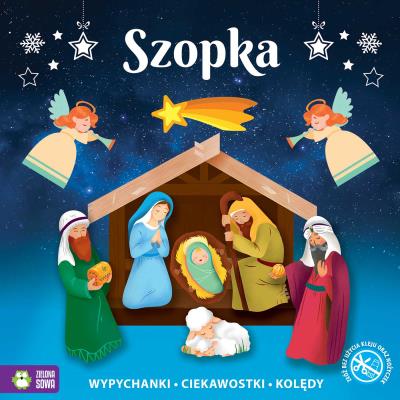 Szopka. Świąteczne wypychanki. Autor: Opracowanie zbiorowe. SmakLiter.pl Okładka książki Szopka. Świąteczne wypychanki