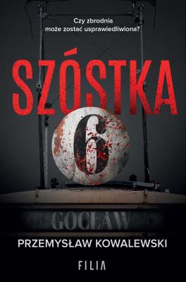 Szóstka w.2. Autor: Przemysław Kowalewski. SmakLiter.pl Okładka książki Szóstka w.2