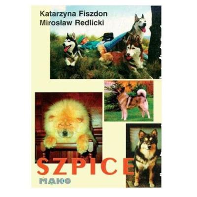 Szpice. Autor: Fiszdon Katarzyna, Redlicki Mirosław. SmakLiter.pl Okładka książki Szpice